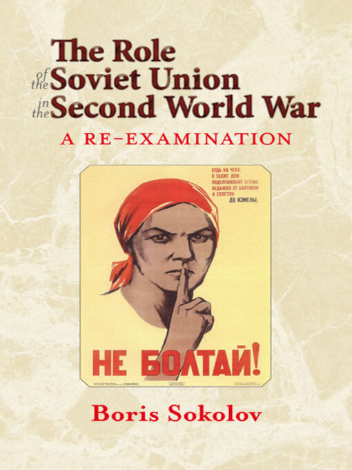 Title details for The Role of the Soviet Union in the Second World War by Boris Sokolov - Available